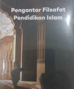 Pengantar Filsafat Pendidikan Islam