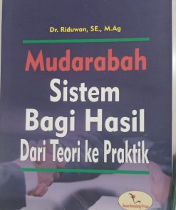 Mudharabah Sistem Bagi Hasil dari Teori ke Praktek