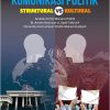 Komunikasi Politik Struktural VS Kultural: Analisis Kritis Wacana Politik M. Amien Rais dan Ahmad Syafi’i Ma’arif dalam Dinamika Komunikasi Politik Muhammadiyah